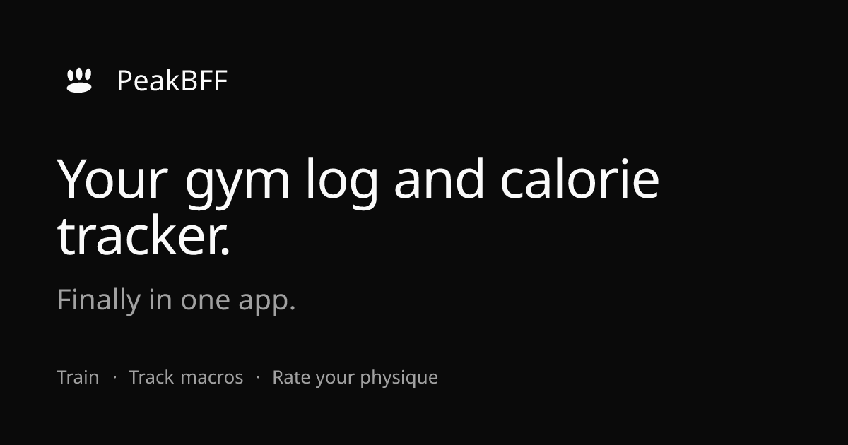 PeakBFF: Gym Log & Calorie Tracker in One App